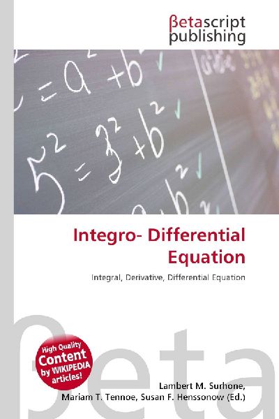 Integro- Differential Equation: Integral, Derivative, Differential Equation