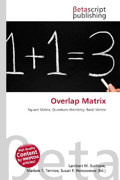 Overlap Matrix: Square Matrix, Quantum chemistry, Basis Vector