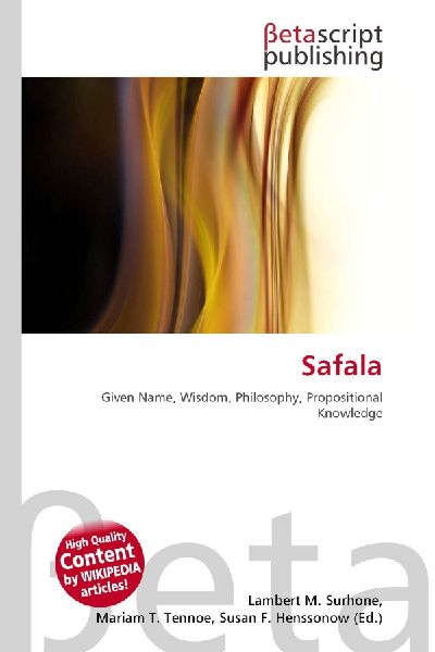 Safala: Given Name, Wisdom, Philosophy, Propositional Knowledge