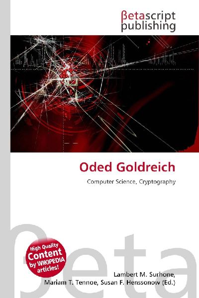 Oded Goldreich: Computer Science, Cryptography