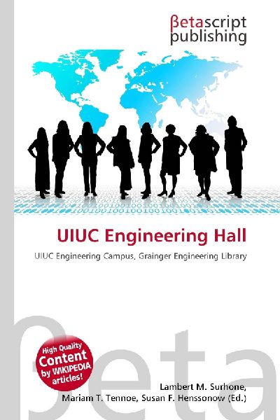 UIUC Engineering Hall: UIUC Engineering Campus, Grainger Engineering Library