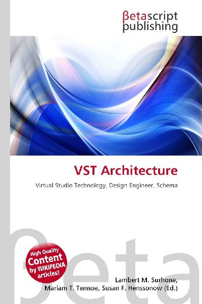 VST Architecture: Virtual Studio Technology, Design Engineer, Schema