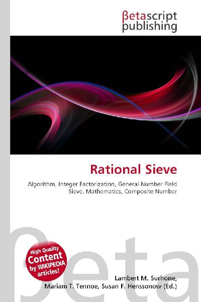 Rational Sieve:         Algorithm, Integer Factorization, General Number Field Sieve,        Mathematics, Composite Number