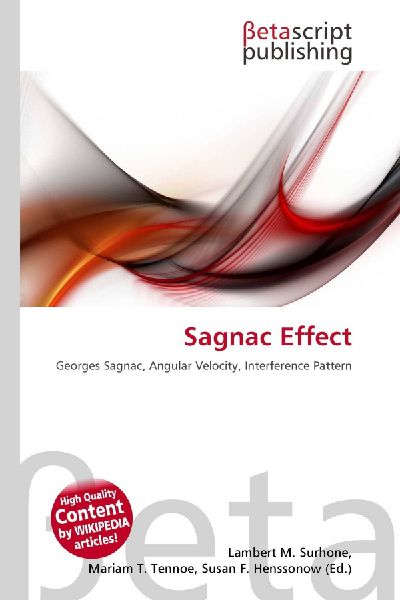 Sagnac Effect: Georges Sagnac, Angular Velocity, Interference Pattern