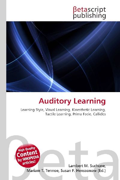 Auditory Learning:         Learning Style, Visual Learning, Kinesthetic Learning, Tactile Learning,        Prima Facie, Callicles