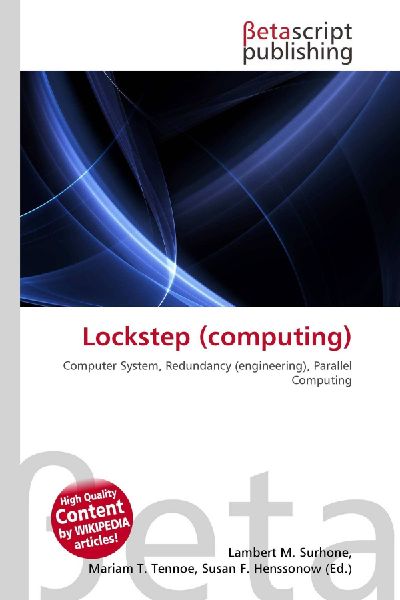 Lockstep (computing): Computer System, Redundancy (engineering), Parallel Computing
