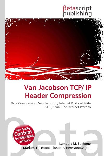 Van Jacobson TCP/ IP Header Compression:         Data Compression, Van Jacobson, Internet Protocol Suite, CSLIP, Serial        Line Internet Protocol