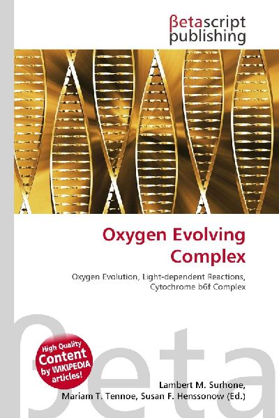 Oxygen Evolving Complex: Oxygen Evolution, Light-dependent Reactions, Cytochrome b6f Complex