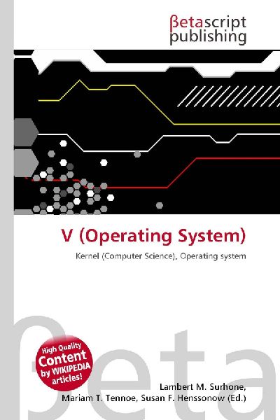 V (Operating System): Kernel (Computer Science), Operating system