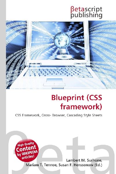 Blueprint (CSS framework): CSS Framework, Cross- Browser, Cascading Style Sheets