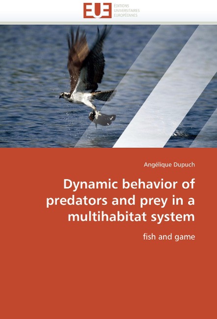 Dynamic behavior of predators and prey in a multihabitat system: fish and game