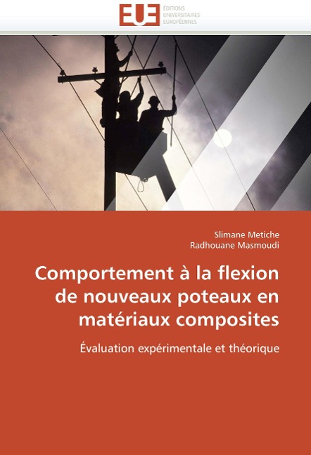 Comportement à la flexion de nouveaux poteaux en matériaux composites: Évaluation expérimentale et théorique