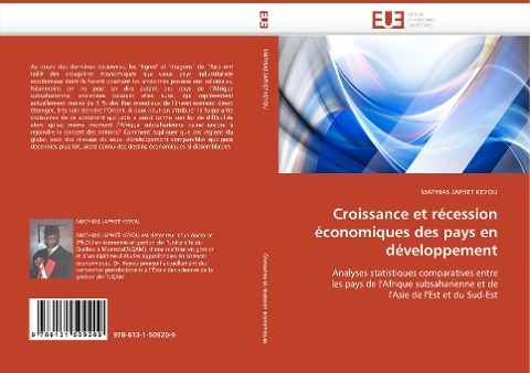 Croissance et récession économiques des pays en développement: Analyses statistiques comparatives entre les pays de lAfrique subsaharienne et de lAsie de lEst et du Sud-Est