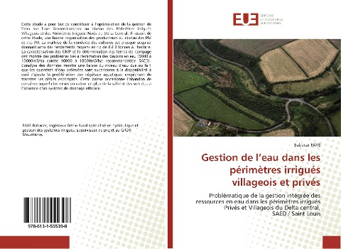 Gestion de leau dans les périmètres irrigués villageois et privés: Problématique de la gestion intégrée des ressources en eau dans les périmètres irrigués Privés et Villageois du Delta central, SAED / Saint Louis
