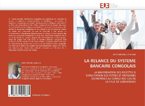LA RELANCE DU SYSTEME BANCAIRE CONGOLAIS: LA MAXIMISATION DES RECETTES D EXPLOITATION DES PETITES ET MOYENNES ENTREPRISES AU CONGO RDC CAS DE LA VILLE DE LUBUMBASHI