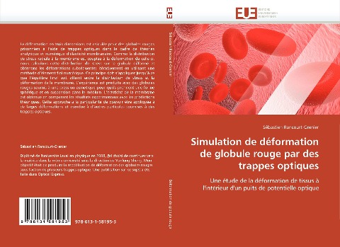 Simulation de déformation de globule rouge par des trappes optiques: Une étude de la déformation de tissus à lintérieur dun puits de potentielle optique