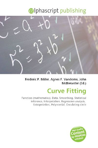 Curve Fitting:         Function (mathematics), Data, Smoothing, Statistical inference,        Interpolation, Regression analysis, Extrapolation, Polynomial,        Osculating circle