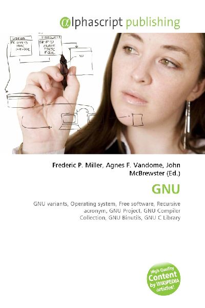 GNU:         GNU variants, Operating system, Free software, Recursive acronym, GNU        Project, GNU Compiler Collection, GNU Binutils, GNU C Library