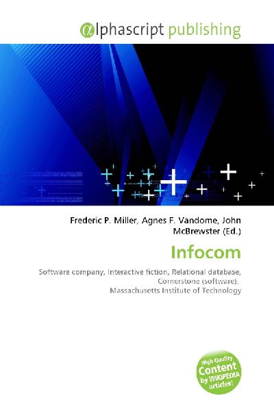 Infocom:         Software company, Interactive fiction, Relational database, Cornerstone        (software), Massachusetts Institute of Technology