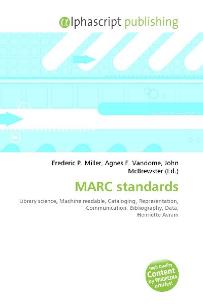 MARC standards:         Library science, Machine readable, Cataloging, Representation,        Communication, Bibliography, Data, Henriette Avram