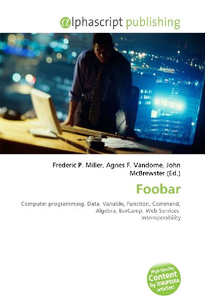 Foobar:         Computer programming, Data, Variable, Function, Command, Algebra,        BarCamp, Web Services Interoperability