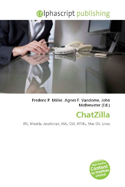 ChatZilla: IRC, Mozilla, JavaScript, XUL, CSS, HTML, Mac OS, Linux