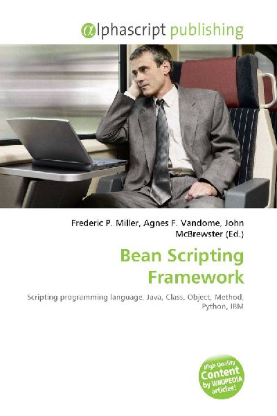 Bean Scripting Framework: Scripting programming language, Java, Class, Object, Method, Python, IBM
