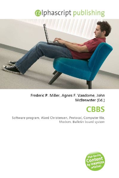 CBBS:         Software program, Ward Christensen, Protocol, Computer file, Modem,        Bulletin board system