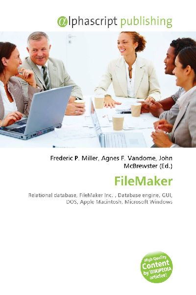 FileMaker:         Relational database, FileMaker Inc. , Database engine, GUI, DOS, Apple        Macintosh, Microsoft Windows
