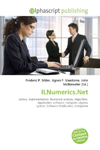 ILNumerics.Net:         Library, Implementation, Numerical analysis, Algorithm, Application        software, Computer algebra system, Software distribution, Interpreter