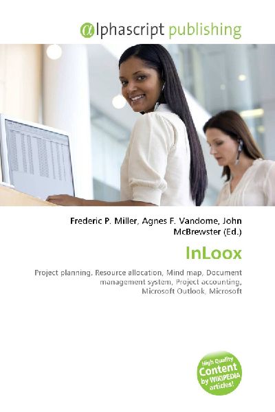 InLoox:         Project planning, Resource allocation, Mind map, Document management        system, Project accounting, Microsoft Outlook, Microsoft