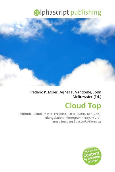 Cloud Top:         Altitude, Cloud, Metre, Pressure, Pascal (unit), Bar (unit),        Triangulation, Photogrammetry, Multi- angle Imaging SpectroRadiometer