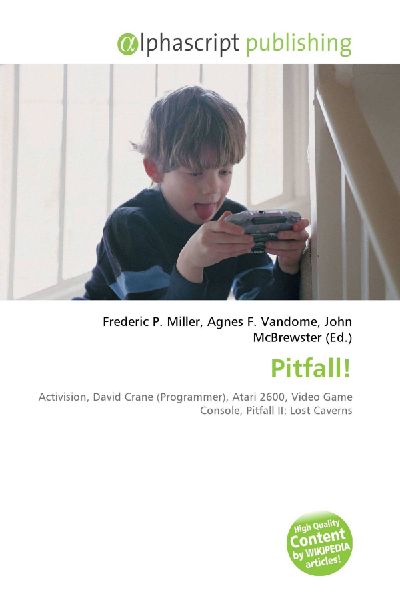 Pitfall!:         Activision, David Crane (Programmer), Atari 2600, Video Game Console,        Pitfall II: Lost Caverns