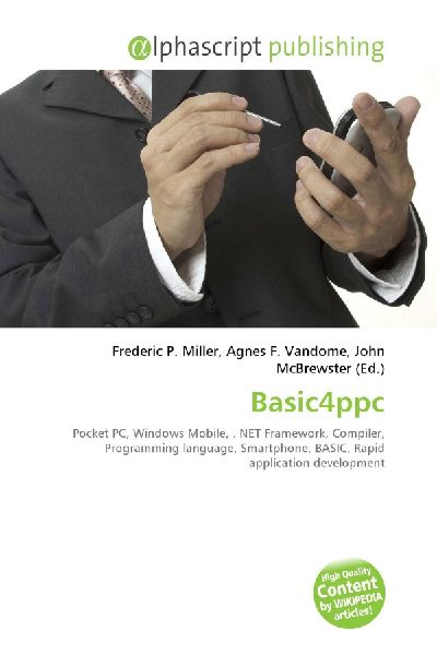 Basic4ppc:         Pocket PC, Windows Mobile, . NET Framework, Compiler, Programming        language, Smartphone, BASIC, Rapid application development