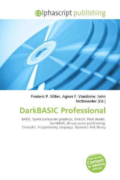 DarkBASIC Professional:         BASIC, Sprite (computer graphics), DirectX, Pixel shader, DarkBASIC,        Binary space partitioning, Compiler, Programming language, Dynamic- link        library