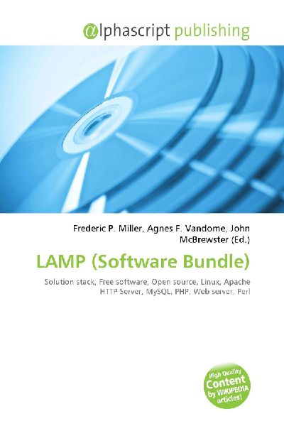 LAMP (Software Bundle):         Solution stack, Free software, Open source, Linux, Apache HTTP Server,        MySQL, PHP, Web server, Perl