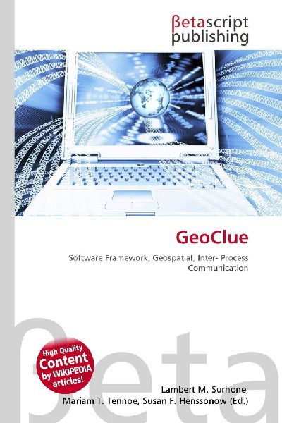 GeoClue: Software Framework, Geospatial, Inter- Process Communication