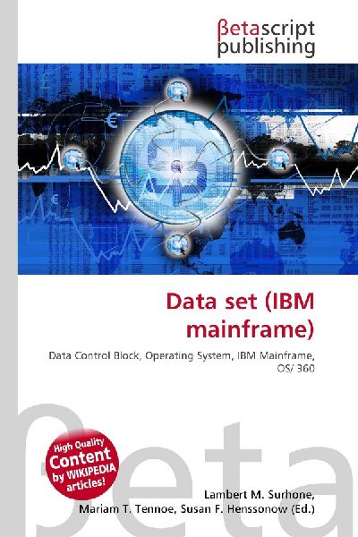 Data set (IBM mainframe): Data Control Block, Operating System, IBM Mainframe, OS/ 360