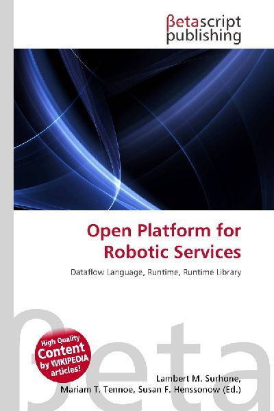 Open Platform for Robotic Services: Dataflow Language, Runtime, Runtime Library