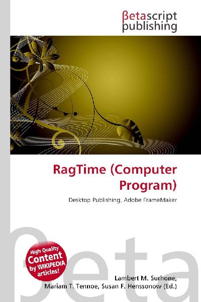 RagTime (Computer Program): Desktop Publishing, Adobe FrameMaker