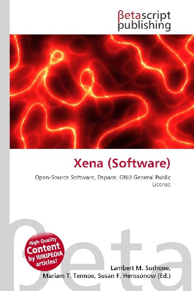 Xena (Software): Open-Source Software, Dspace, GNU General Public License