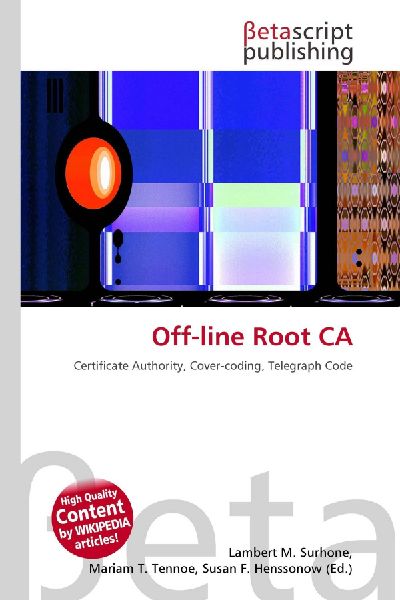 Off-line Root CA: Certificate Authority, Cover-coding, Telegraph Code