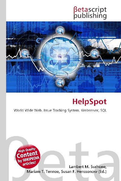 HelpSpot: World Wide Web, Issue Tracking System, Webserver, SQL