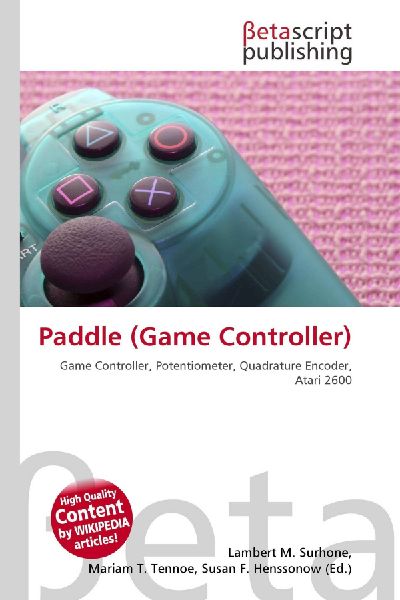 Paddle (Game Controller): Game Controller, Potentiometer, Quadrature Encoder, Atari 2600
