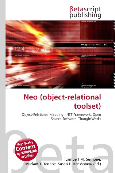 Neo (object-relational toolset): Object-Relational Mapping, .NET Framework, Open Source Software, ThoughtWorks