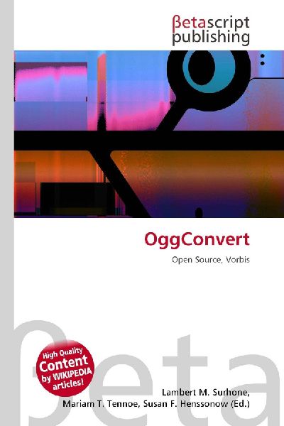 OggConvert: Open Source, Vorbis