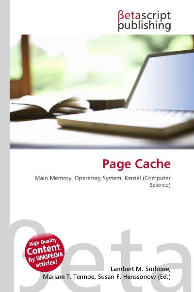 Page Cache: Main Memory, Operating System, Kernel (Computer Science)
