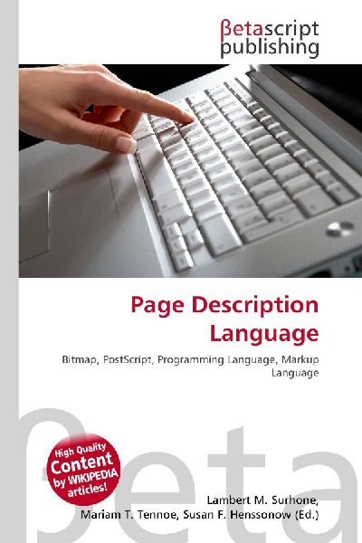 Page Description Language: Bitmap, PostScript, Programming Language, Markup Language