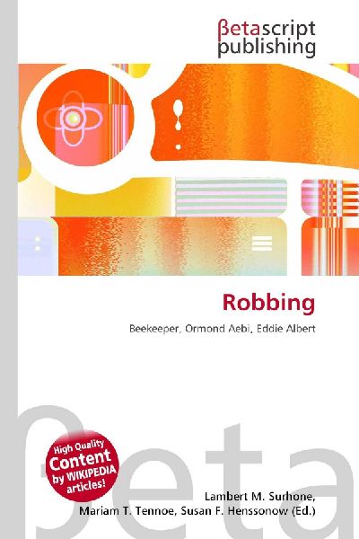 Robbing: Beekeeper, Ormond Aebi, Eddie Albert