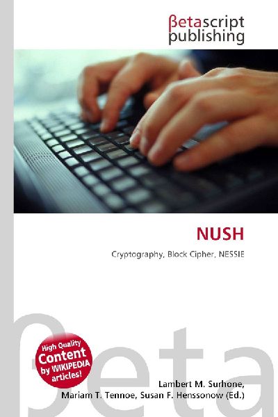 NUSH: Cryptography, Block Cipher, NESSIE